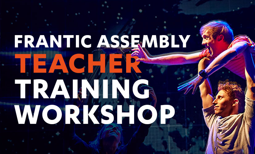 Frantic Assembly Teachers Training Workshop